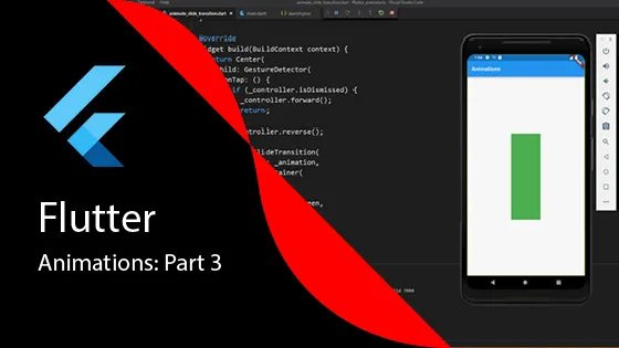 Cover for Flutter Animations: Part 3 Transitions