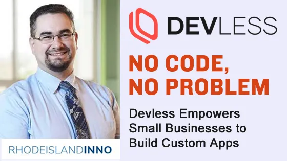 Cover for No Code, No Problem: Devless Empowers Small Businesses to Build Custom Apps