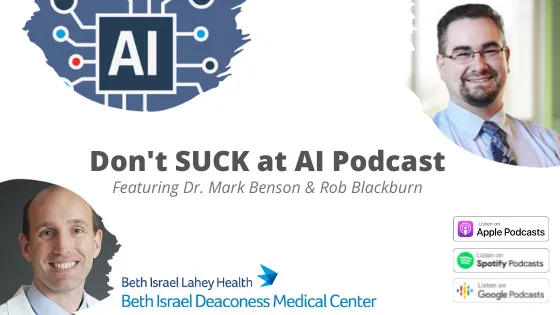 Cover for Don't SUCK at AI Podcast: Featuring Dr. Mark Benson & Rob Blackburn